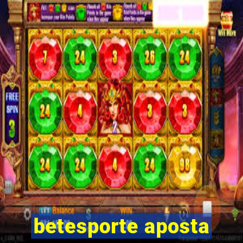 betesporte aposta